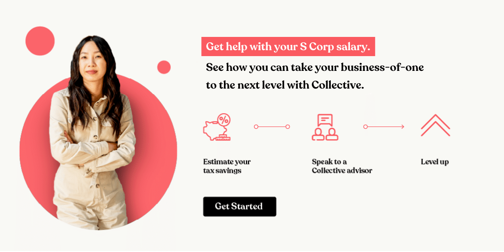 Image of woman and text: Get help with your S Corp salary. See how you can take your business-of-one to the next level with Collective. And "Get Started" button.
